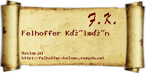 Felhoffer Kálmán névjegykártya